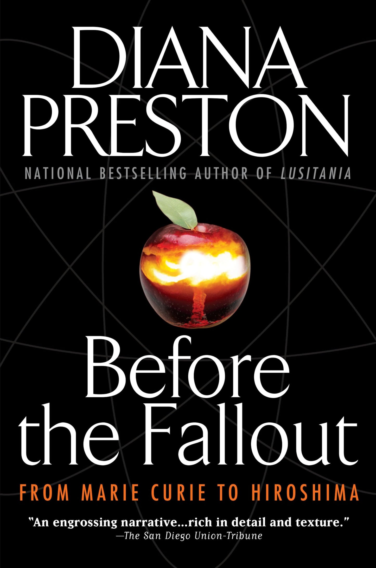 Before the Fallout: From Marie Curie to Hiroshima