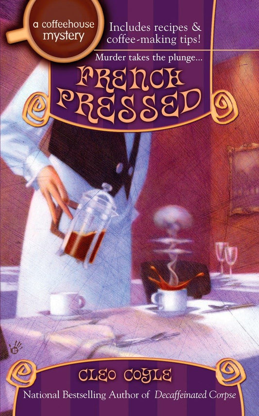 French Pressed (Coffeehouse Mysteries, No. 6)