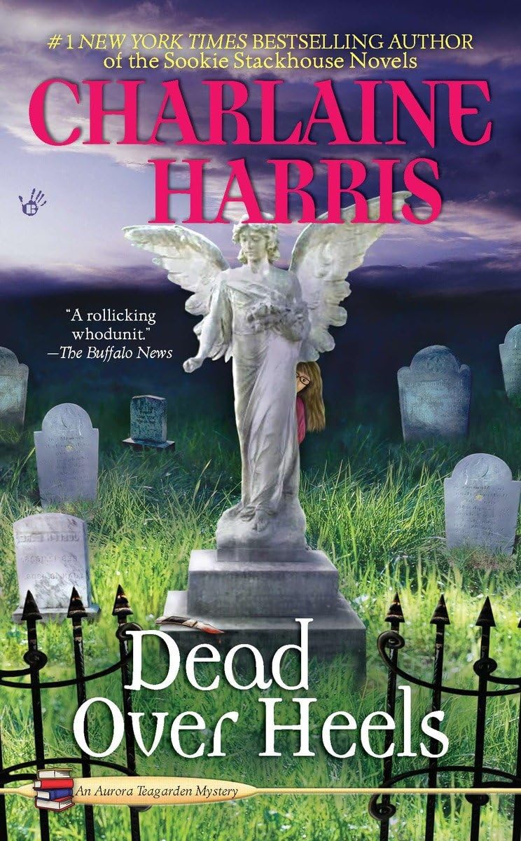 Dead Over Heels (Aurora Teagarden Mysteries, Book 5)