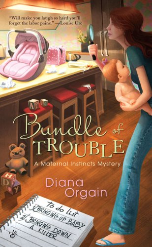 Bundle of Trouble (A Maternal Instincts Mystery)