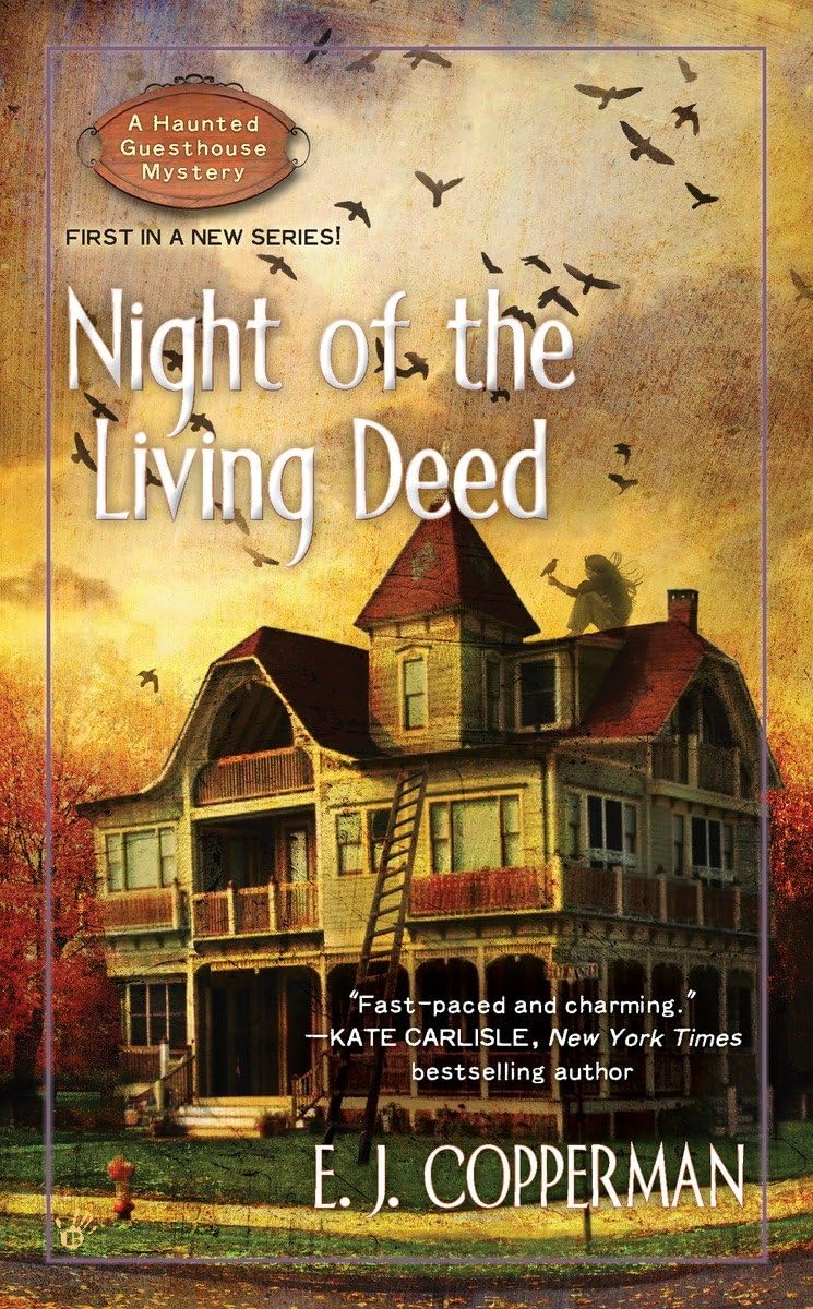 Night of the Living Deed (A Haunted Guesthouse Mystery)