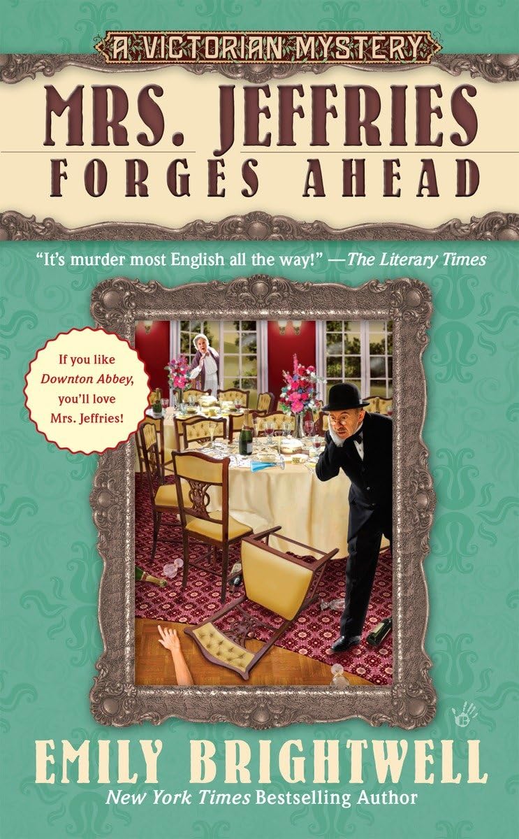 Mrs. Jeffries Forges Ahead (A Victorian Mystery)
