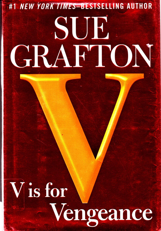 V is for Vengeance: A Kinsey Millhone Novel