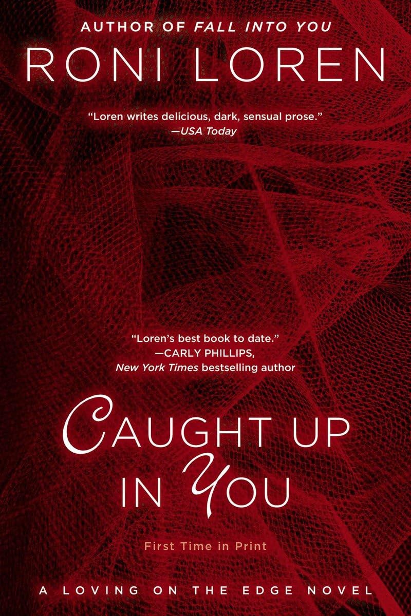 Caught Up in You (A Loving on the Edge Novel) - 3317