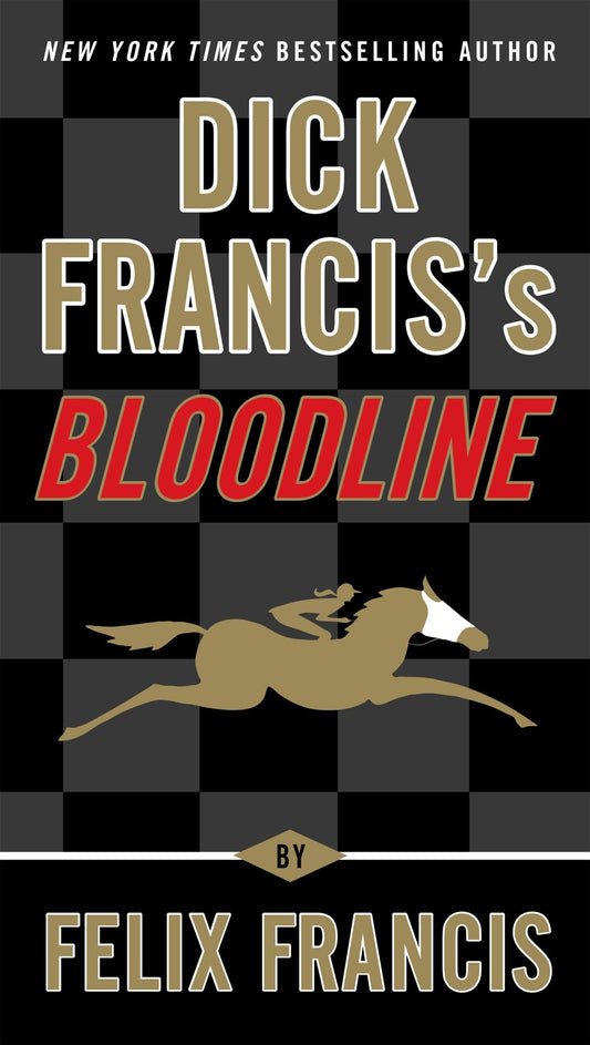 Dick Francis's Bloodline (A Dick Francis Novel) - 348