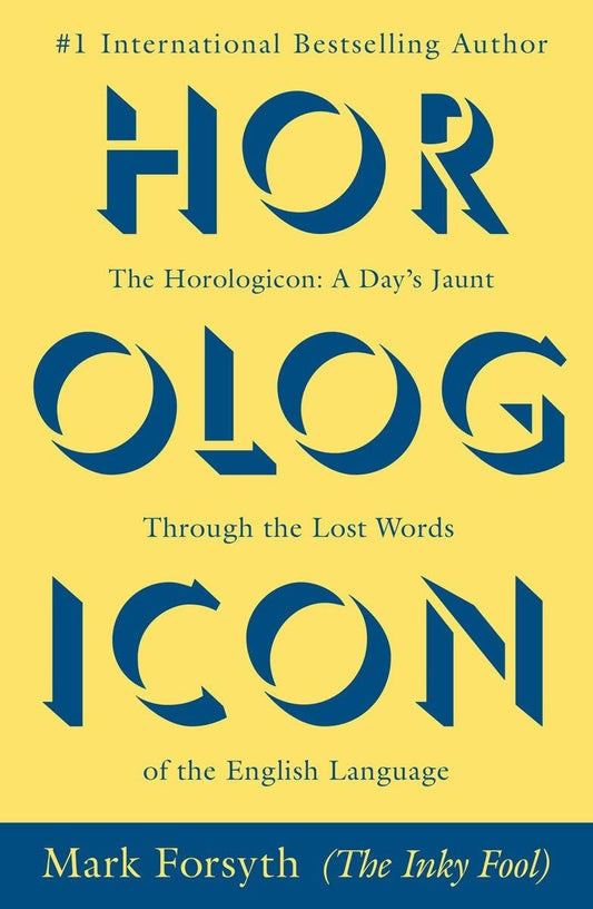 Horologicon: A Day's Jaunt Through the Lost Words of the English Language - 7817