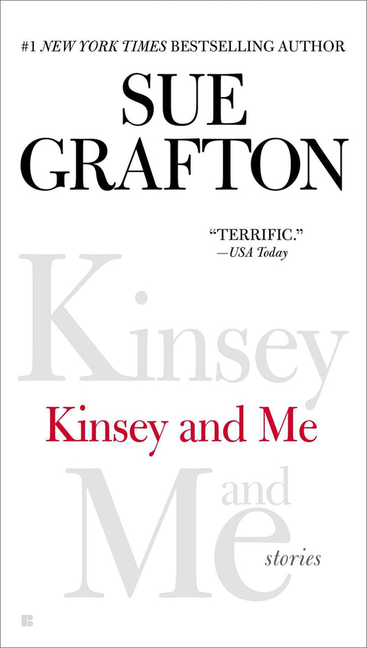 Kinsey and Me: Stories - 3950