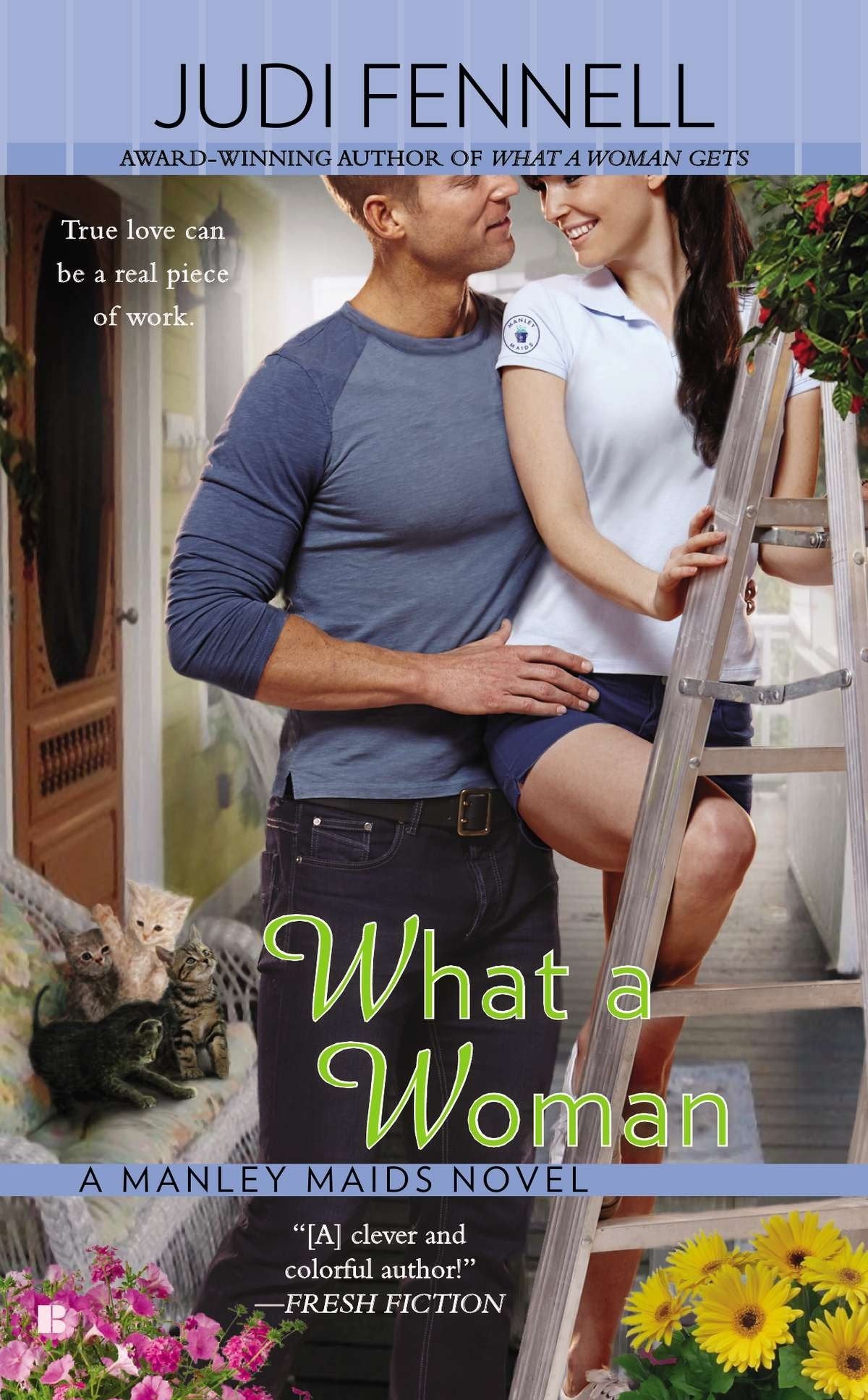 What a Woman (A Manley Maids Novel)