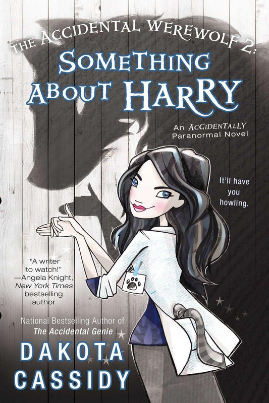 The Accidental Werewolf 2: Something About Harry (Accidentally Paranormal Novel) - 9772
