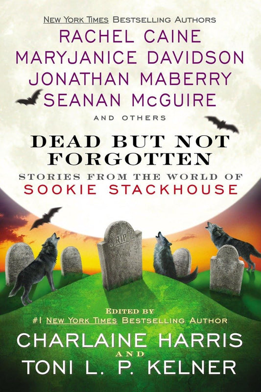 Dead But Not Forgotten: Stories from the World of Sookie Stackhouse