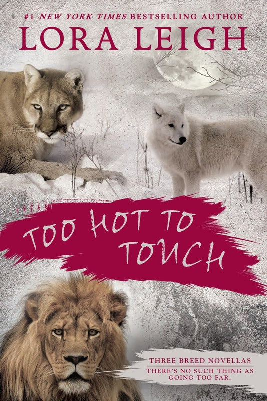 Too Hot to Touch (A Novel of the Breeds) - 1243