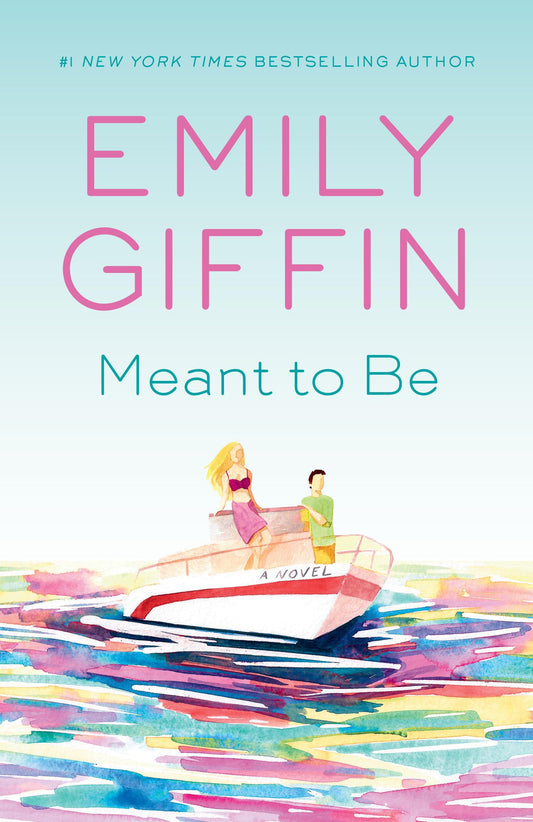 Meant to Be: A Novel - 7847