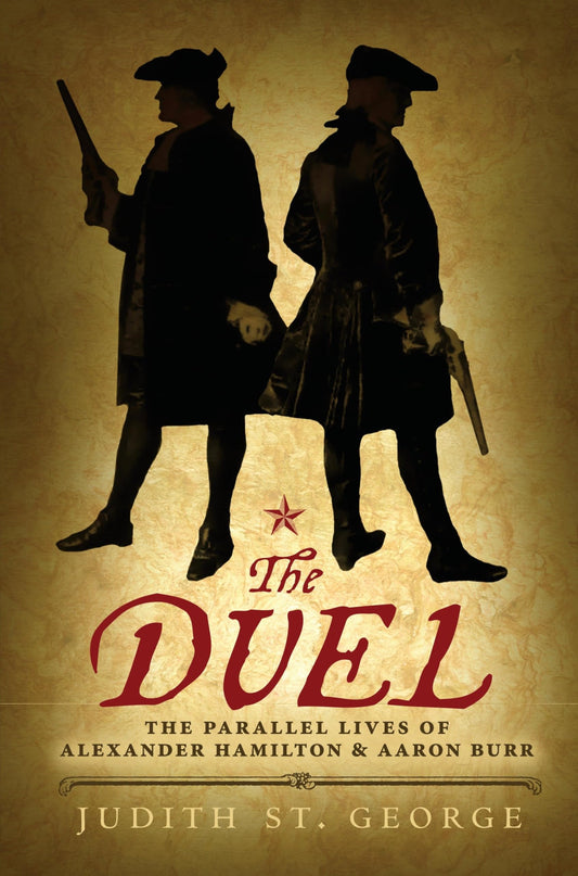 The Duel: The Parallel Lives of Alexander Hamilton and Aaron Burr - 2821