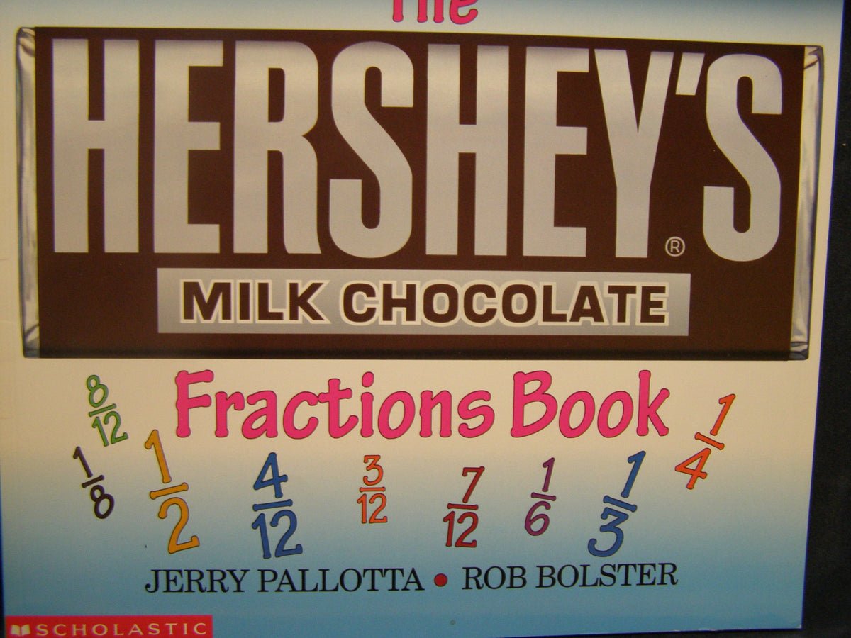 The Hershey's Milk Chocolate Bar Fractions Book