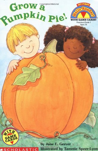 Grow a Pumpkin Pie! (My First Hello Reader) - 738