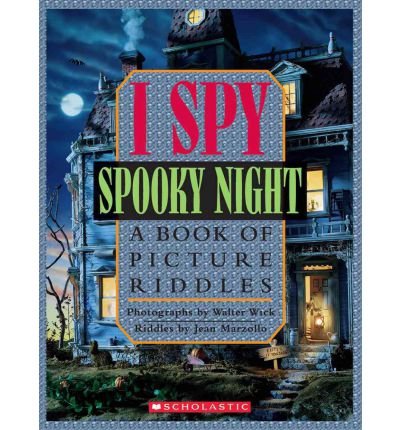 I Spy Spooky Night (A Book of Picture Riddles)