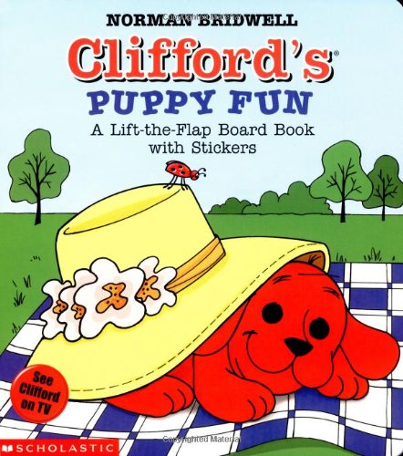 Clifford's Puppy Fun: A Lift-The-Flap Board Book With Stickers (Clifford, the Big Red Dog)