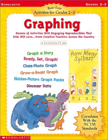 Graphing: Best-Ever Activities for Grades 2-3