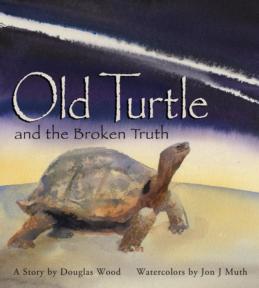 Old Turtle and the Broken Truth (Lessons of Old Turtle) - 2641