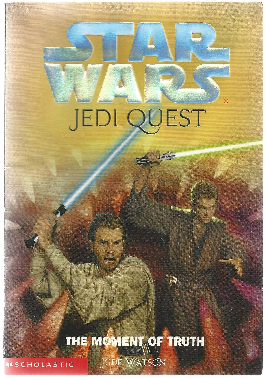 The Moment of Truth (Star Wars: Jedi Quest, Book 7)