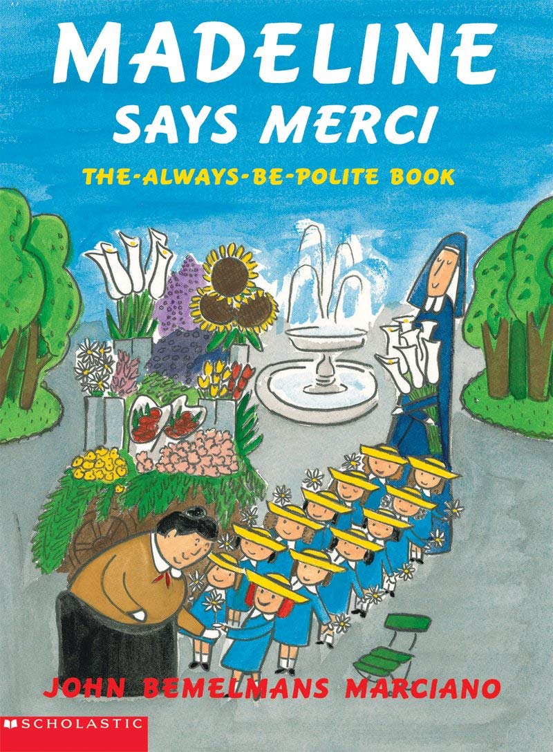 Madeline says merci: The-always-be-polite book
