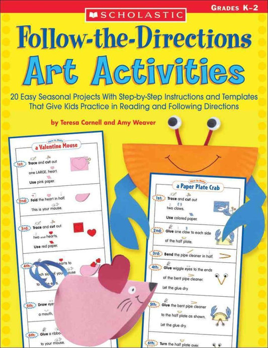 Follow Directions Art Actvy: 20 Easy Seasonal Projects With Step-by-Step Instructions and Templates That Give Kids Practice in Reading and Following Directions