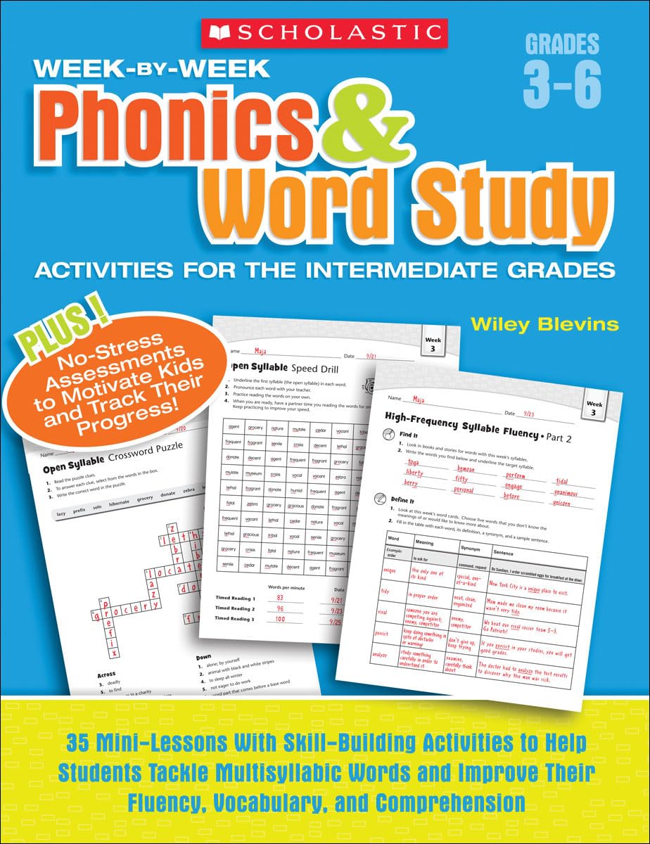 Scholastic Week By Week Phonics and Word Study for the Intermediate Grades, Grades 3-6