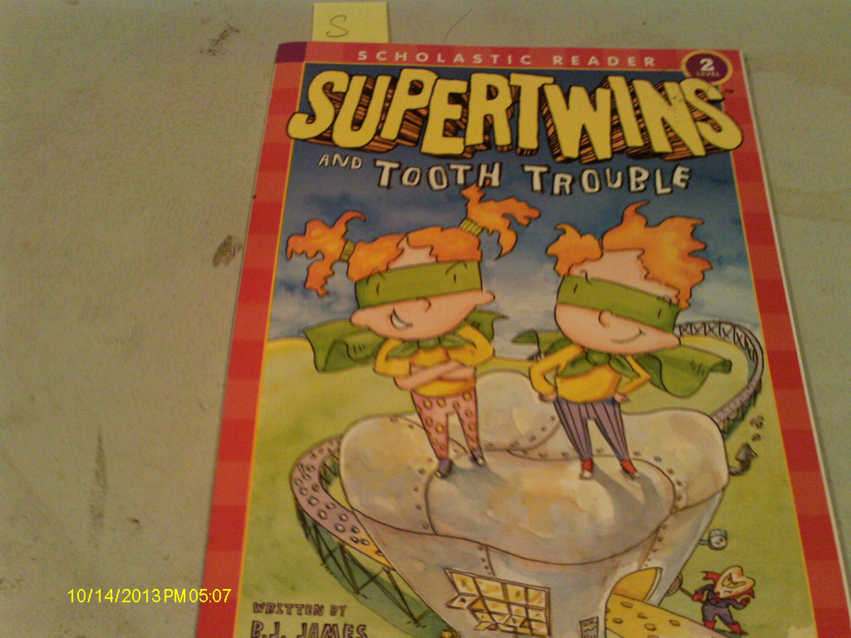 Supertwins and Tooth Trouble (Scholastic Reader Level 2)