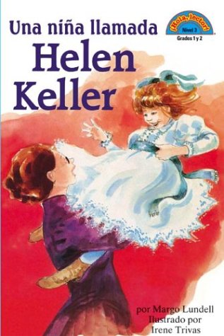 Una niña llamada Helen Keller: (Spanish language edition of A Girl Named Helen Keller) (HOLA, LECTOR (HELLO READER) (SPANISH)) (Spanish Edition)