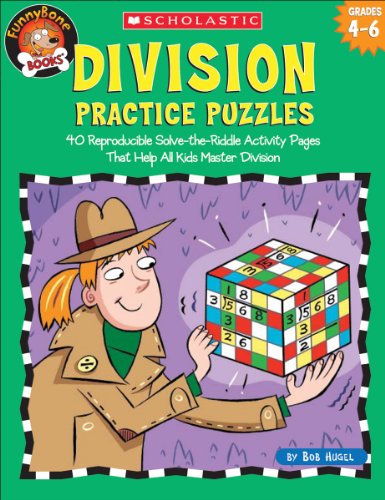 Division Practice Puzzles: 40 Reproducible Solve-the-Riddle Activity Pages That Help All Kids Master Division, Grades 4-6 (Funnybone Books)
