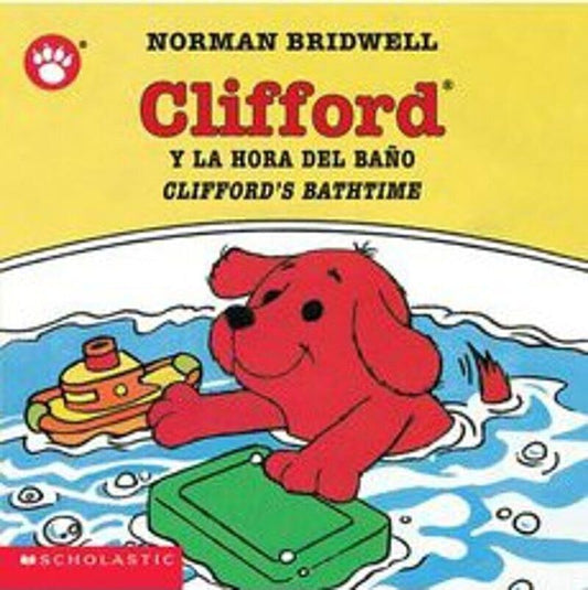 Clifford's Bathtime / Clifford y la hora del baño (Scholastic Bilingual) (Clifford the Small Red Puppy) (Spanish and English Edition) - 2759