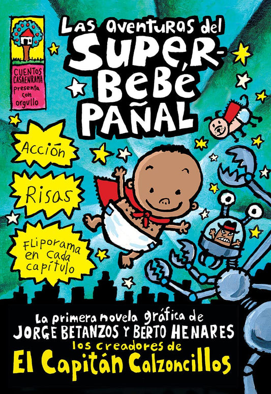 Las aventuras del superbebe pañal (El Capitán Calzoncillos) (Spanish Edition) Captain Underpants