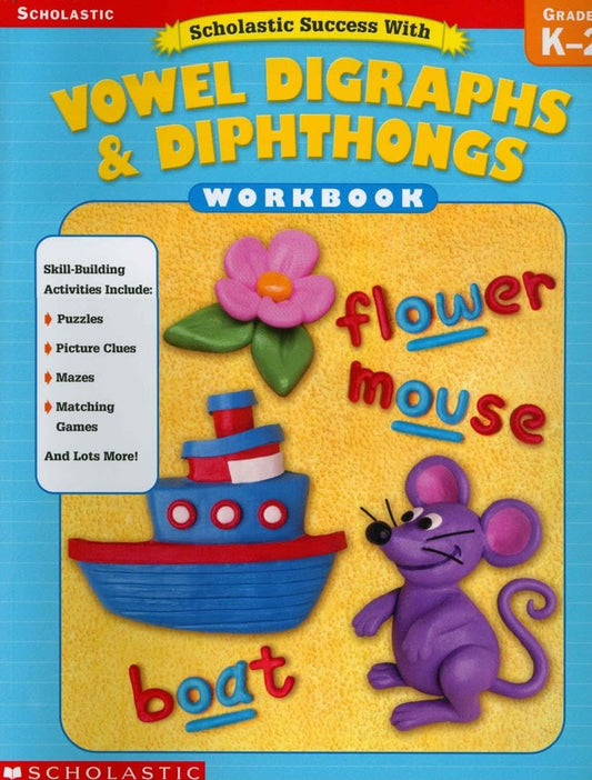 Scholastic Success With: Vowel Digraphs & Diphthongs Workbook - 4083