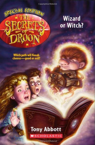 The Secrets of Droon Special Edition #2: Wizard or Witch? - 7534
