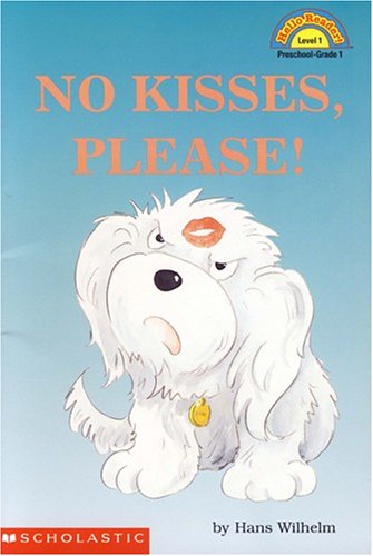 No Kisses Please! (Hello Reader! Level 1)