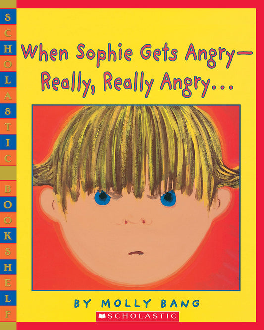 When Sophie Gets Angry - Really, Really Angry… (Scholastic Bookshelf) - 22