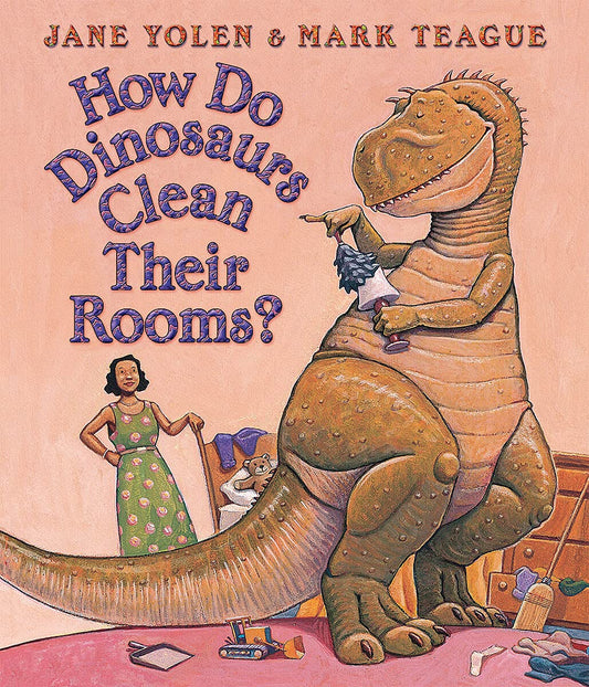 How Do Dinosaurs Clean Their Room? - 2544
