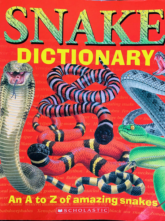 Snake Dictionary (An A to Z of amazing snakes)