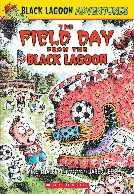 The Field Day from the Black Lagoon (Black Lagoon Adventures, No. 6) - 3367