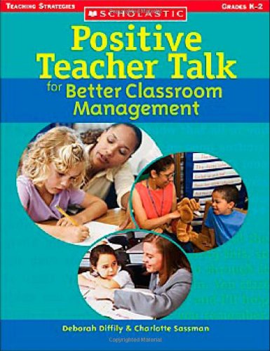 Positive Teacher Talk for Better Classroom Management
