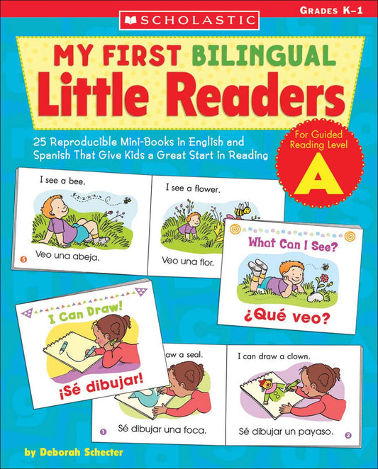 My First Bilingual Little Readers: Level A: 25 Reproducible Mini-Books in English and Spanish That Give Kids a Great Start in Reading (Teaching Resources)