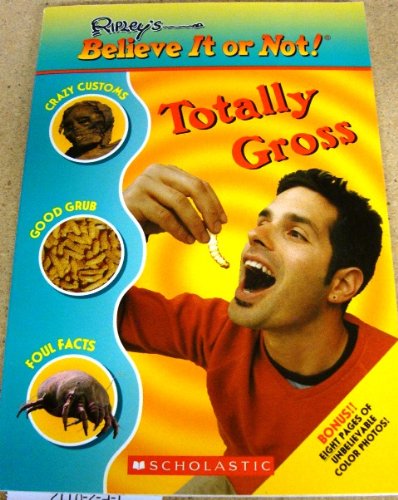 Ripley's Believe It or Not: Totally Gross