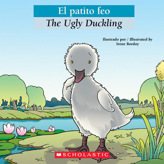 Bilingual Tales: El patito feo / The Ugly Duckling (Spanish and English Edition) - 9512