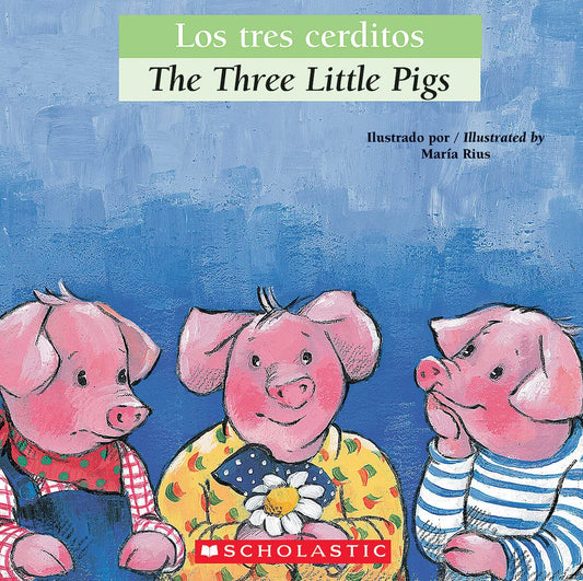 Los tres cerditos / The Three Little Pigs (Scholastic Bilingual) (Bilingual Tales) (Spanish and English Edition) - 6277