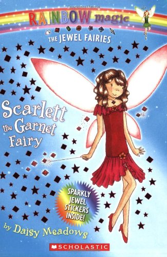 Scarlett: The Garnet Fairy (Rainbow Magic: The Jewel Fairies, No. 2)