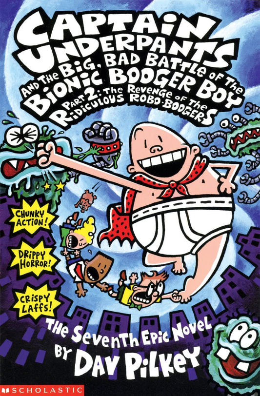Captain Underpants and the Big, Bad Battle of the Bionic Booger Boy, Part 2 (Pt.2)