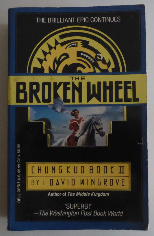 The Broken Wheel: A Chung Kuo Novel
