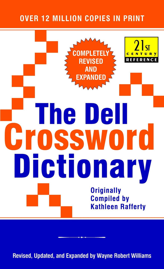 The Dell Crossword Dictionary: Completely Revised and Expanded (21st Century Reference) - 6038