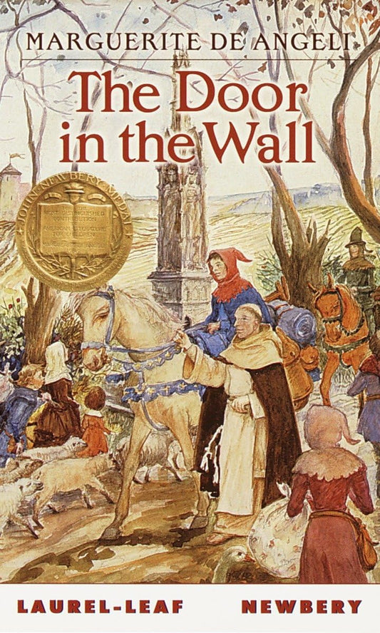 The Door in the Wall: (Newbery Medal Winner) - 6402