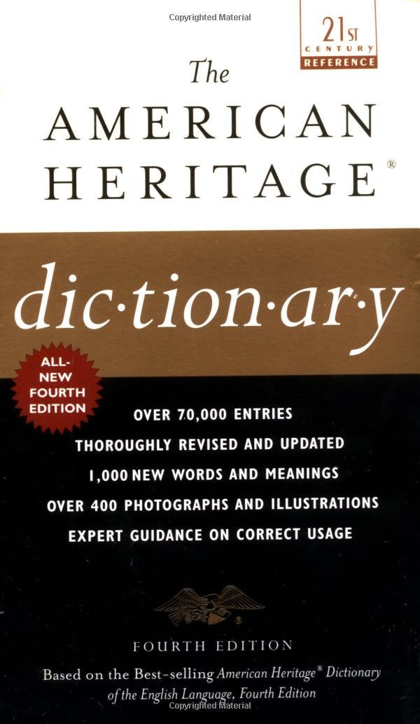The American Heritage Dictionary: Fourth Edition (21st Century Reference)